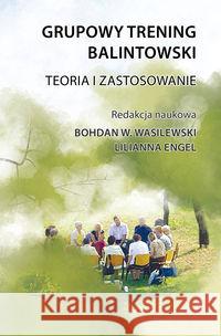 Grupowy trening balintowski. Teoria i zastosowanie  9788361538059 Eneteia - książka