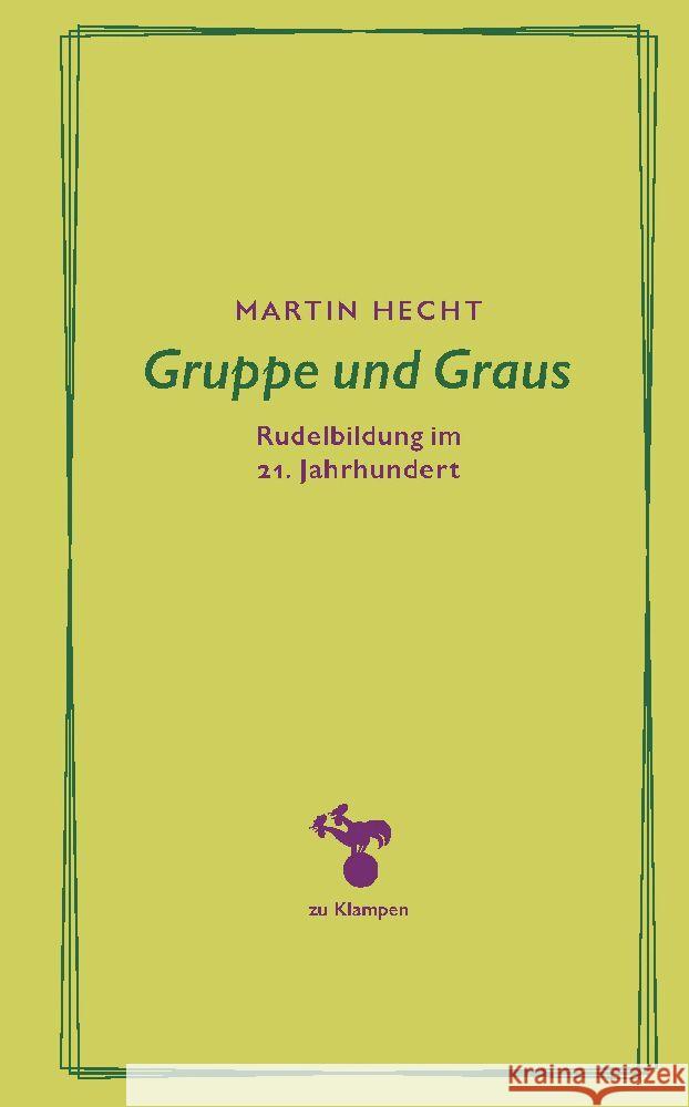 Gruppe und Graus Hecht, Martin 9783866749931 zu Klampen Verlag - książka