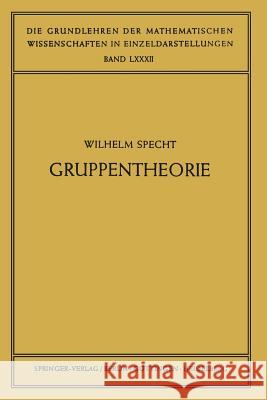 Gruppentheorie Wilhelm Specht 9783642946684 Springer-Verlag Berlin and Heidelberg GmbH &  - książka