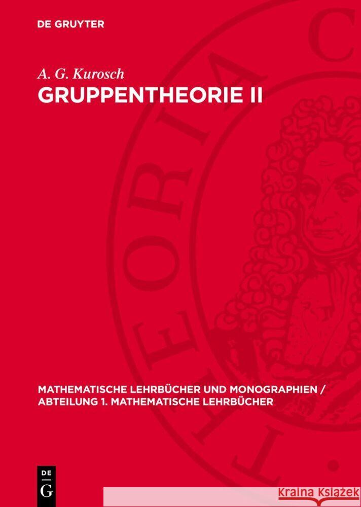 Gruppentheorie II A. G. Kurosch 9783112764404 De Gruyter (JL) - książka
