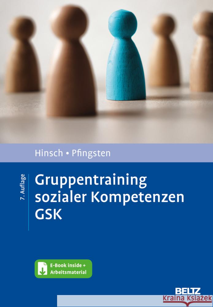 Gruppentraining sozialer Kompetenzen GSK, m. 1 Buch, m. 1 E-Book Hinsch, Rüdiger, Pfingsten, Ulrich 9783621288811 Beltz Psychologie - książka