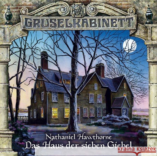 Gruselkabinett - Das Haus der sieben Giebel, 1 Audio-CD : Hörspiel Hawthorne, Nathaniel 9783785750254 Bastei Lübbe - książka