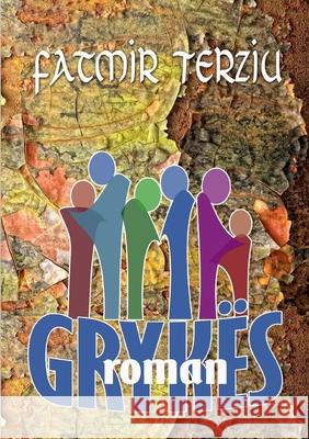 Grykës Terziu, Fatmir 9781471077319 Lulu.com - książka