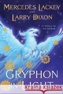 Gryphon in Light Mercedes Lackey Larry Dixon 9780756414504 Daw Books - książka