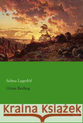 Gösta Berling Lagerlöf, Selma 9783862679577 Europäischer Literaturverlag - książka