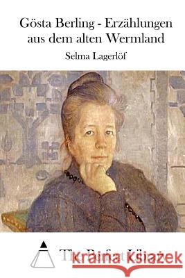 Gösta Berling - Erzählungen Aus Dem Alten Wermland Lagerlof, Selma 9781514113028 Createspace - książka