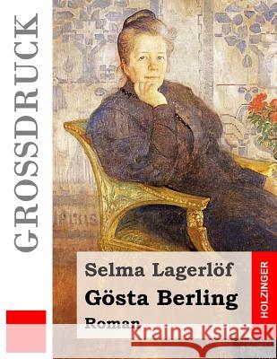 Gösta Berling (Großdruck): Roman Mann, Mathilde 9781532803949 Createspace Independent Publishing Platform - książka