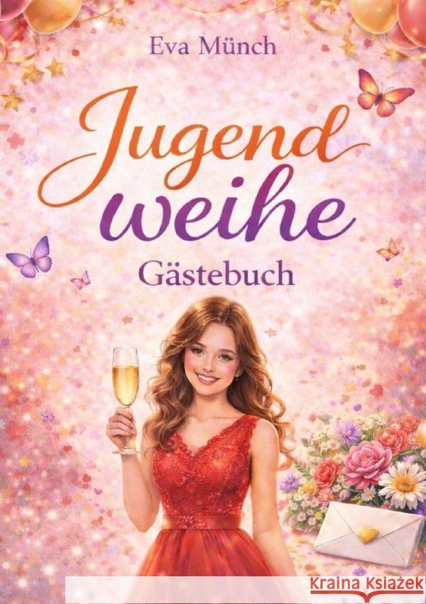 Gästebuch Jugendweihe Münch, Eva 9783565288373 epubli - książka