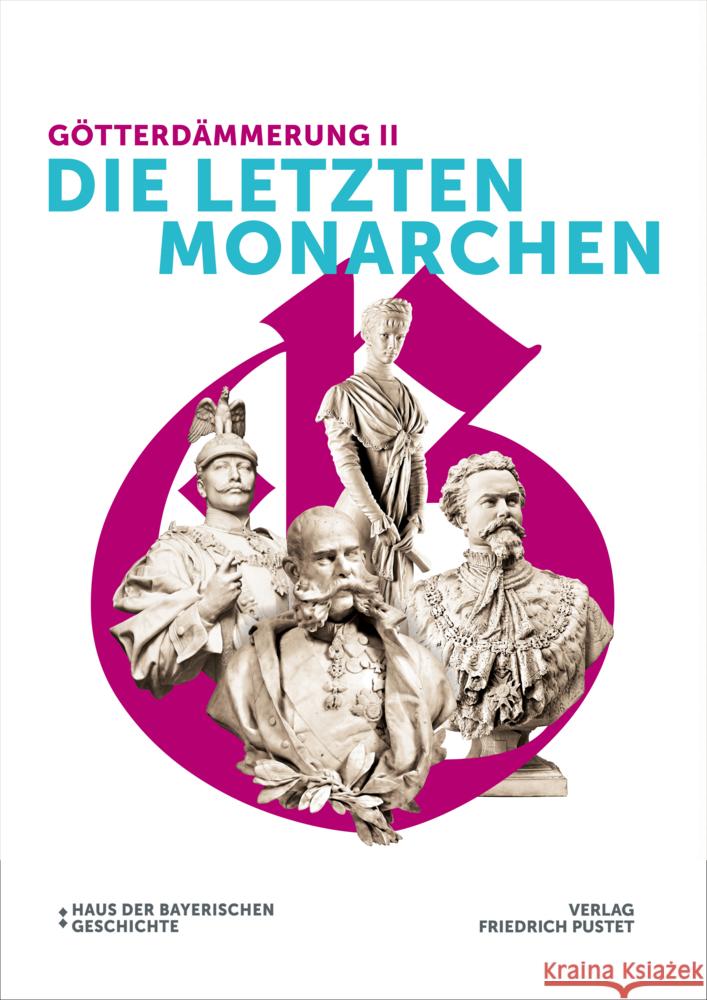 Götterdämmerung II - Die letzten Monarchen  9783791732268 Pustet, Regensburg - książka