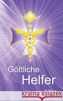 Göttliche Helfer Benia, El 9783738602784 Books on Demand - książka