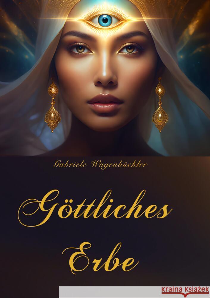 Göttliches Erbe Wagenbüchler, Gabriele 9783384507822 tredition - książka