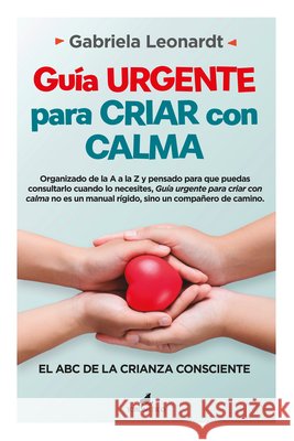 Gu?a Urgente Para Criar Con Calma Gabriela Leonard 9788419962577 Almuzara - książka
