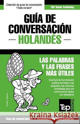 Guía de Conversación Español-Holandés y diccionario conciso de 1500 palabras Andrey Taranov 9781784926502 T&p Books - książka