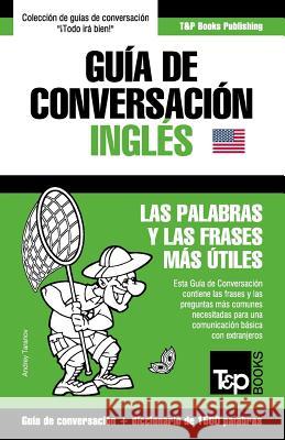 Guía de Conversación Español-Inglés y diccionario conciso de 1500 palabras Taranov, Andrey 9781784926342 T&p Books - książka