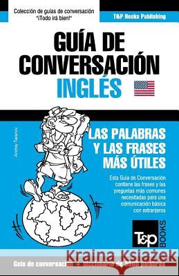 Guía de Conversación Español-Inglés y vocabulario temático de 3000 palabras Taranov, Andrey 9781784926519 T&p Books - książka