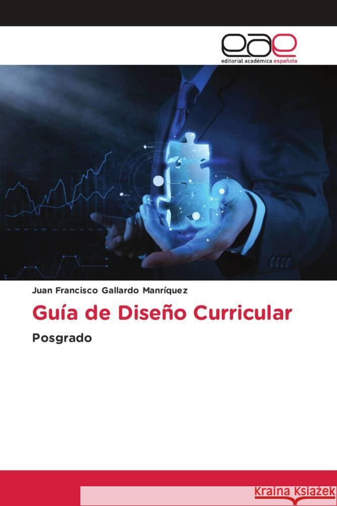Guía de Diseño Curricular Gallardo Manrìquez, Juan Francisco 9783659658495 Editorial Académica Española - książka