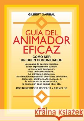Gu?a del animador eficaz Gilbert Garibal 9781683258490 de Vecchi Ediciones - książka