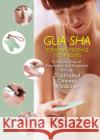 Gua Sha Scraping Massage Techniques Zhongchao Wu 9781632880192 Shanghai Press