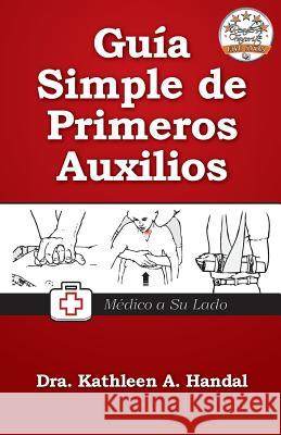 Guía Simple de Primeros Auxilios Coonce, Brian 9780982713167 Dochandal, LLC - książka