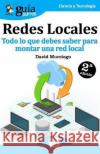 GuíaBurros Redes Locales: Todo lo que debes saber para montar una red local Murciego, David 9788494877605 Editatum