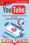 GuíaBurros YouTube: Todo lo que necesitas saber de esta red social Regidor, Daniel 9788417681197 Editatum