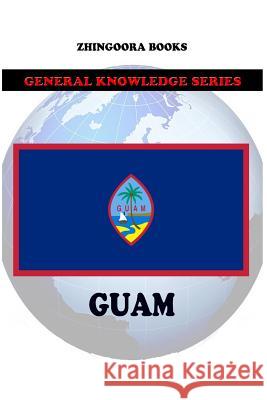 Guam Zhingoora Books 9781477580387 Createspace - książka