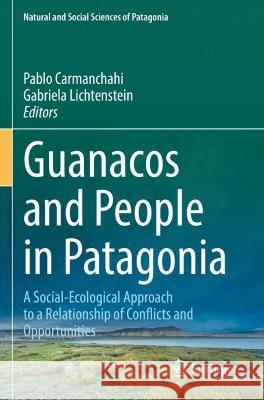 Guanacos and People in Patagonia  9783031066580 Springer International Publishing - książka