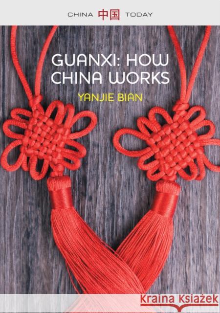 Guanxi, How China Works Yanjie Bian 9781509500383 Polity Press - książka