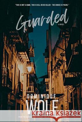 Guarded Dominique Wolf 9780620996136 Digital on Demand - książka