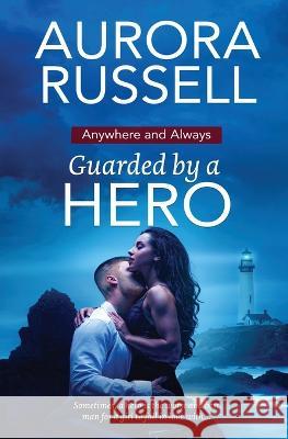 Guarded by a Hero Aurora Russell 9781802509694 Totally Bound Publishing - książka