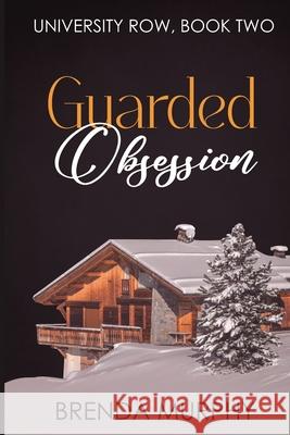Guarded Obsession Brenda Murphy 9781648909283 Ninestar Press, LLC - książka