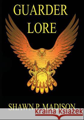 Guarder Lore Shawn P. Madison 9781999878689 Writer's Sanctum Publishing - książka