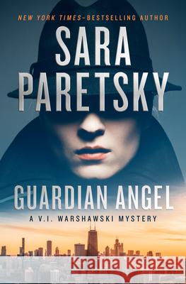Guardian Angel Sara Paretsky 9781504074346 Mysteriouspress.Com/Open Road - książka