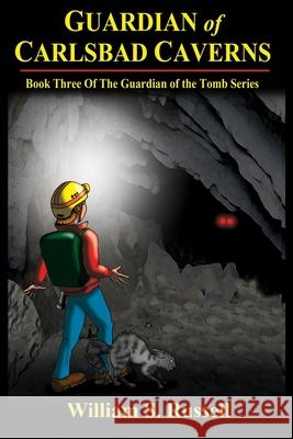 Guardian of Carlsbad Caverns William Russell 9781945493195 Aimhi Press - książka