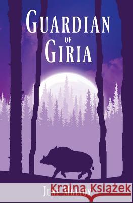 Guardian of Giria June Molloy 9781999998103 Adakavas Press - książka