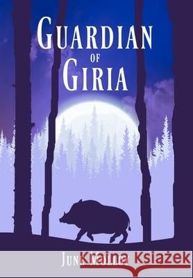 Guardian of Giria June Molloy   9781999998110 Adakavas Press - książka