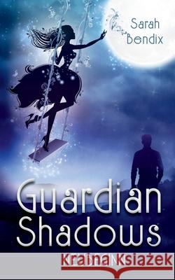 Guardian Shadows: Neubeginn Bendix, Sarah 9783750480971 Books on Demand - książka