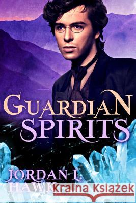 Guardian Spirits Jordan L. Hawk 9781717339973 Createspace Independent Publishing Platform - książka