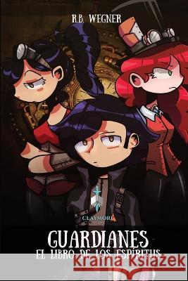 Guardianes: El Libro de los Espíritus Castro, Sofía 9798848518160 Independently Published - książka