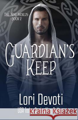 Guardian's Keep Lori Devoti 9781979731300 Createspace Independent Publishing Platform - książka