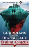 Guardians of the Digital Age: Securing the Future Elcin Biren 9781032818399 CRC Press