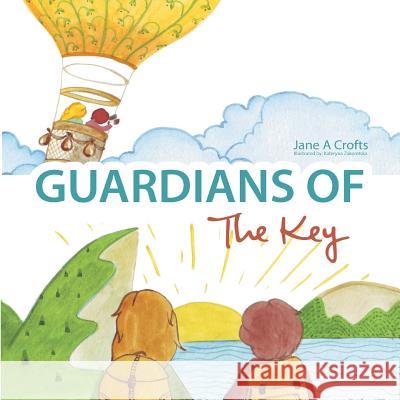 Guardians of The Key Crofts, Jane a. 9780648375227 Jane a Crofts - książka