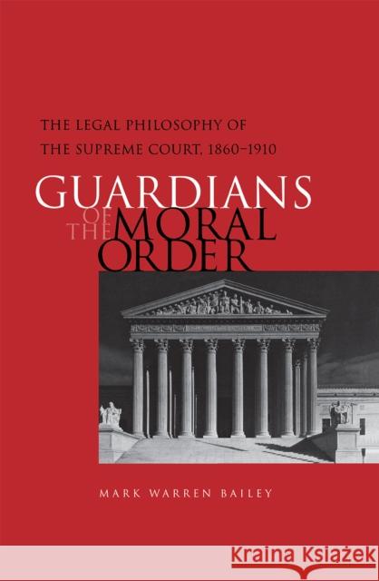 Guardians of the Moral Order Bailey, Mark Warren 9780875803203 Northern Illinois University Press - książka