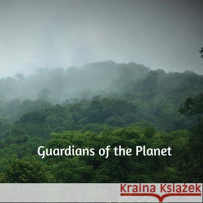 Guardians of the planet: by Beautifuldance foundation Avaneesh Patil 9781685860967 Notion Press - książka