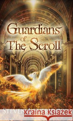 Guardians of The Scroll Loveridge, Steven 9780957435742 Leofric Digital - książka