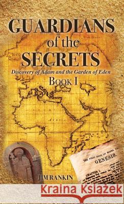 Guardians of the Secrets Book I Jim Rankin 9781498486460 Xulon Press - książka