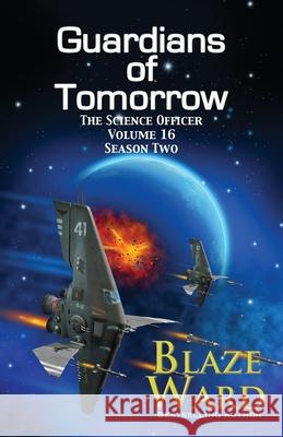 Guardians of Tomorrow Blaze Ward 9781644705070 Knotted Road Press Incorporated - książka