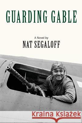 Guarding Gable Nat Segaloff 9781629334066 BearManor Media - książka