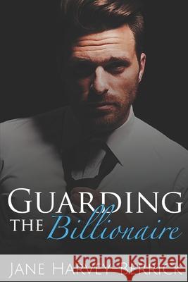 Guarding the Billionaire Jane Harvey-Berrick 9781912015764 Harvey Berrick Publishing - książka