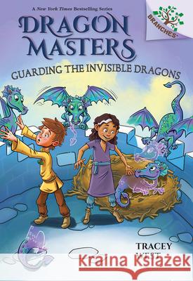 Guarding the Invisible Dragons: A Branches Book (Dragon Masters #22) West, Tracey 9781338776911 Scholastic Inc. - książka